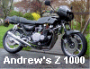 Andrew's Z 1000 